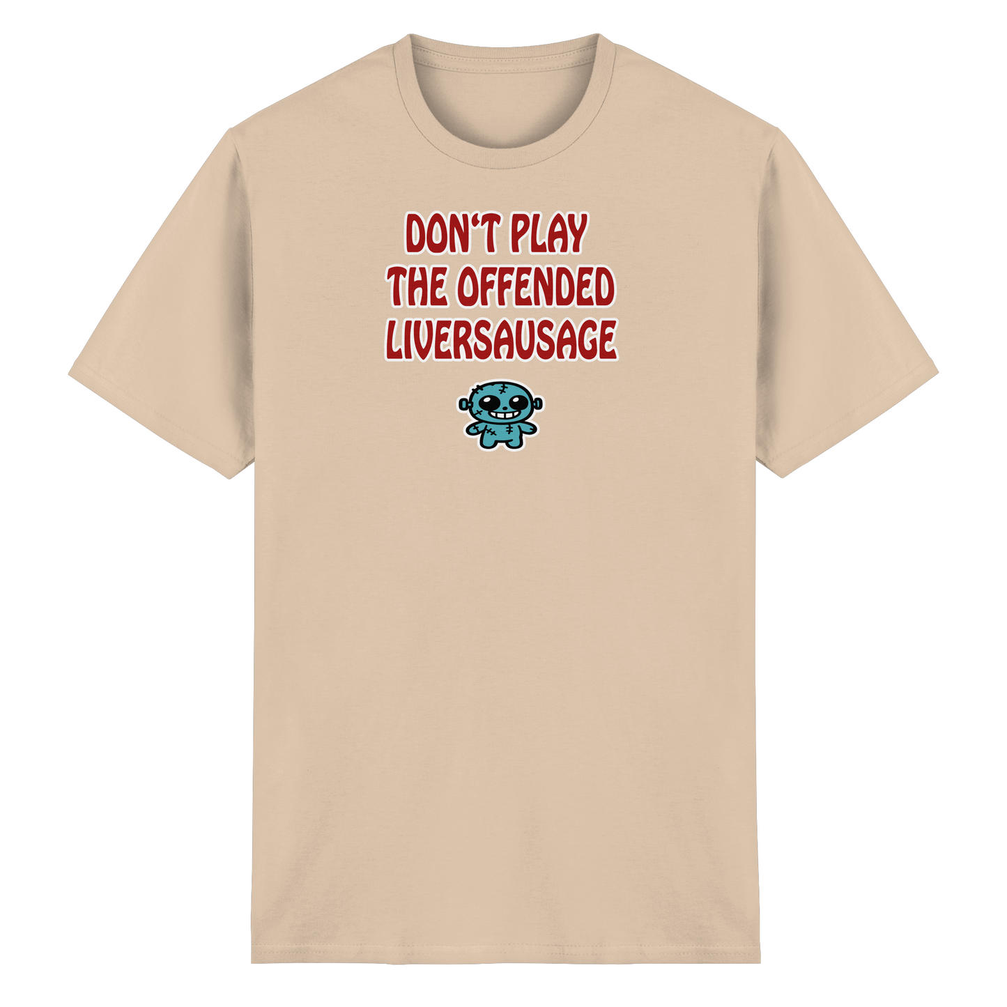 Dont play the offended liversausage - Heavy Cotton T-Shirt
