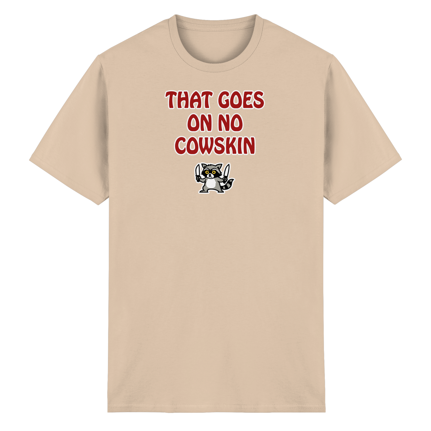 Thats goes on no cowskin - Heavy Cotton T-Shirt