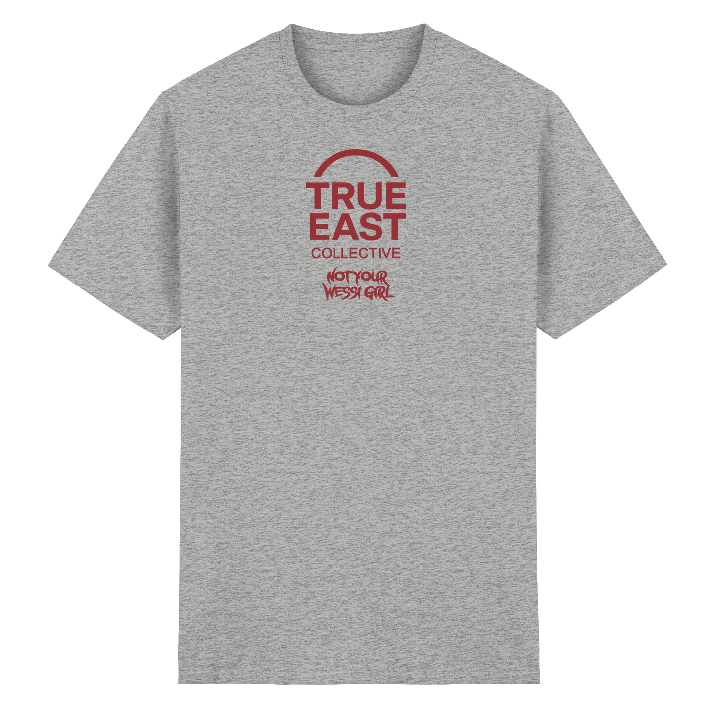Not Your Wessi Girl & True East Logo  – Lautloser Widerstand auf Stoff - Heavy Cotton T-Shirt