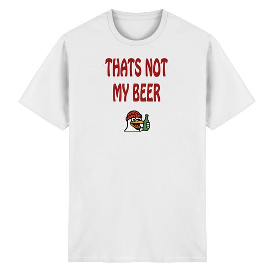 That not my beer - Heavy Cotton T-Shirt