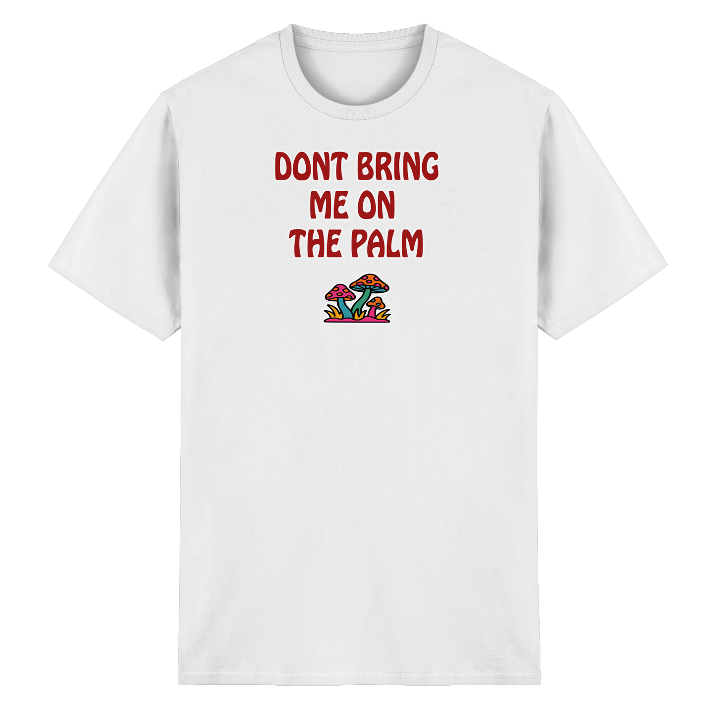 Dont bring me on the palm - Heavy Cotton T-Shirt