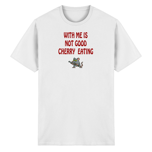 With me is not good cherry eating - Heavy Cotton T-Shirt