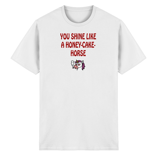 You shine like a honey cake horse - Heavy Cotton T-Shirt