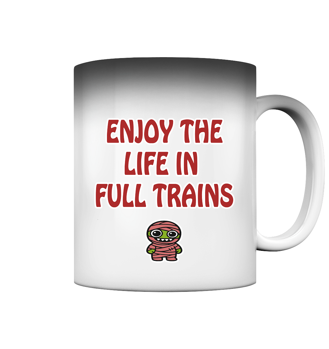 Enjoy the life in full trains - Magic Mug