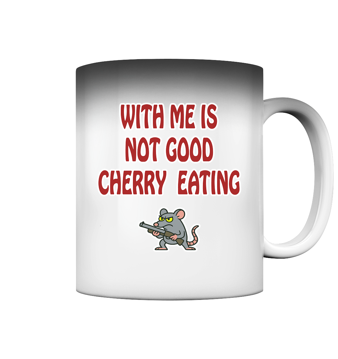 With me is not good cherry eating - Magic Mug