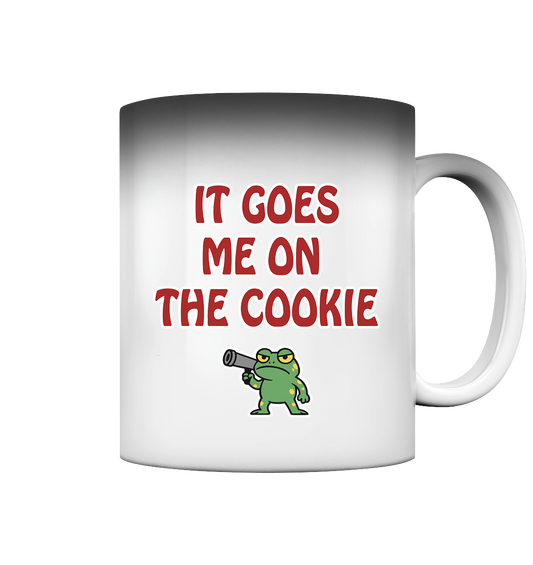 It goes me on the cookie - Magic Mug