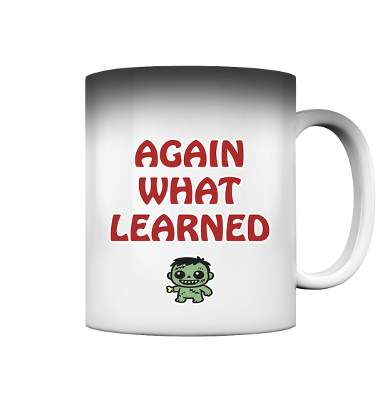 Again what learned  - Magic Mug