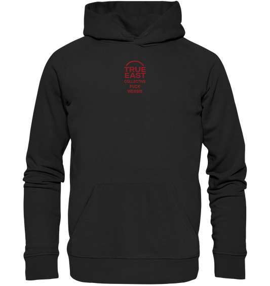 True East x „Fuck Wessis“ – Kein Hass. Nur Haltung. - Organic Hoodie (Stick)