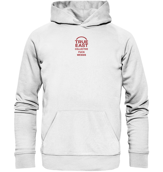 True East x „Fuck Wessis“ – Kein Hass. Nur Haltung. - Organic Hoodie (Stick)