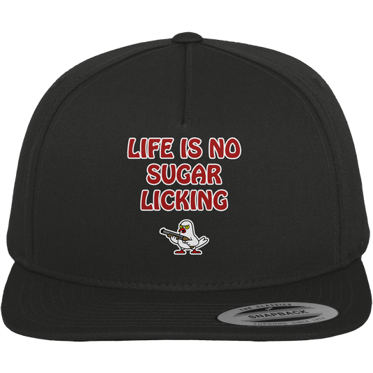 Life is no sugar licking - Premium Snapback