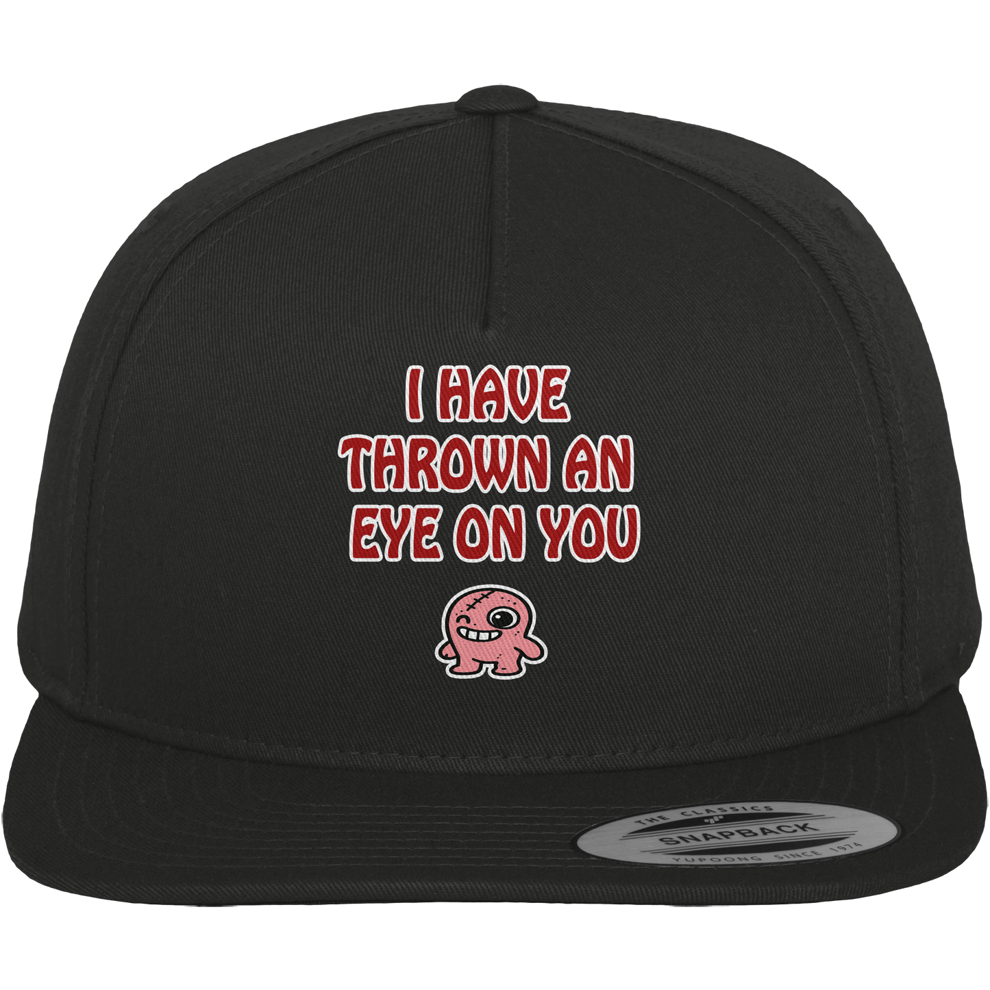 I have thrown an eye on you - Premium Snapback