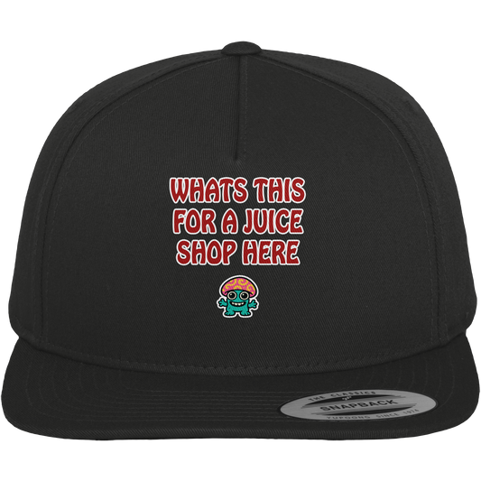 Whats this for a juice shop here - Premium Snapback