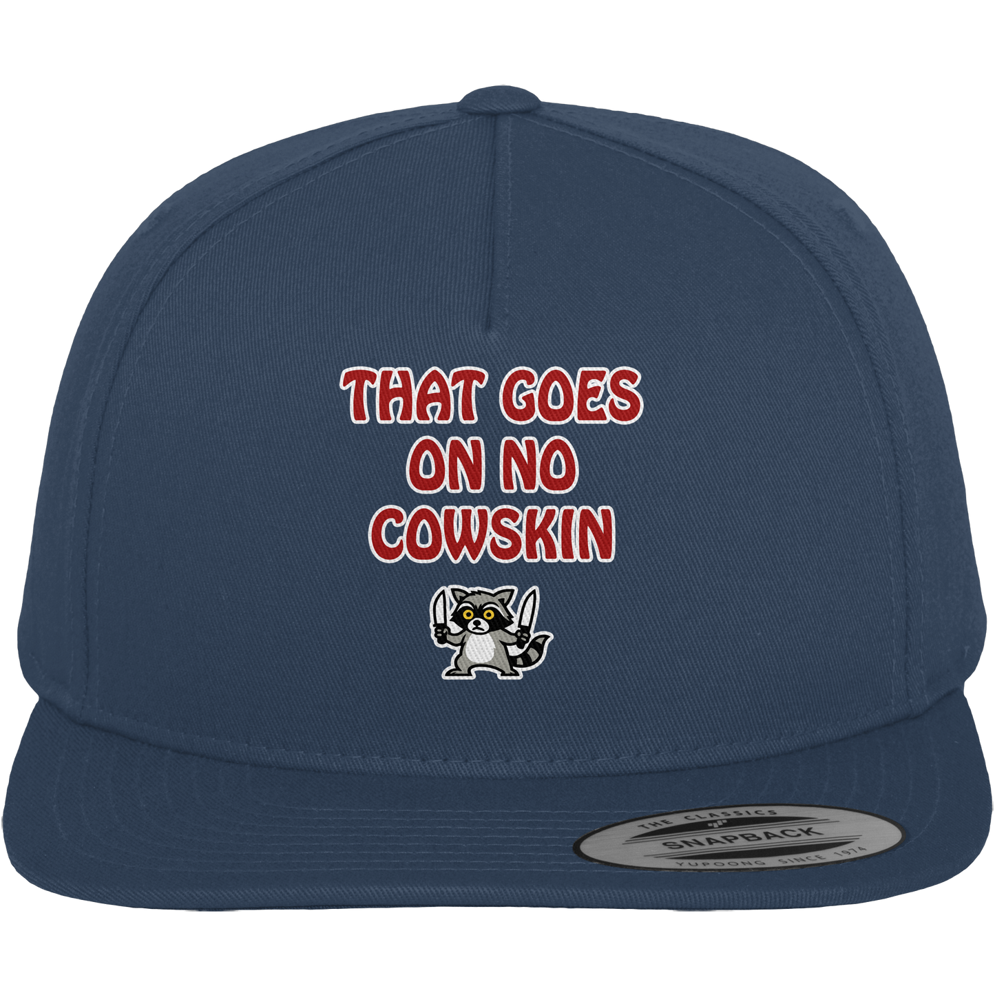 Thats goes on no cowskin - Premium Snapback