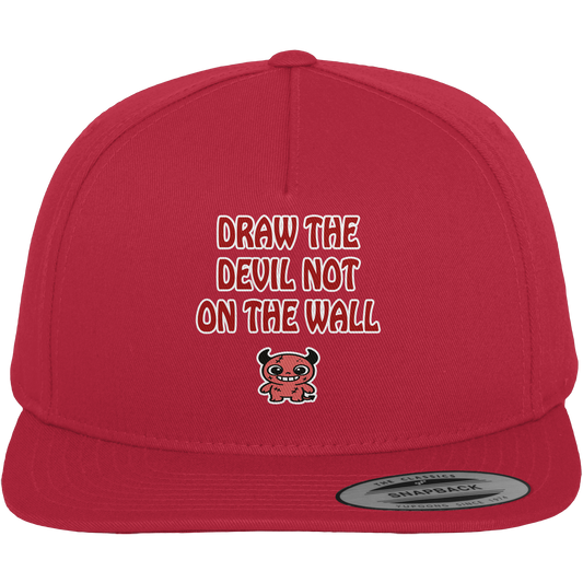 Draw the devil not on the wall - Premium Snapback