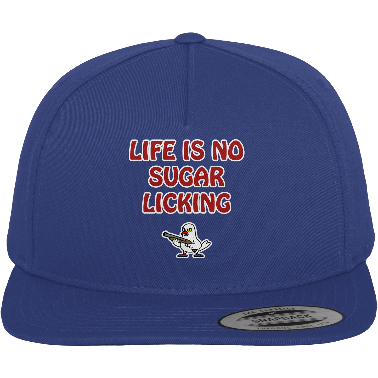 Life is no sugar licking - Premium Snapback