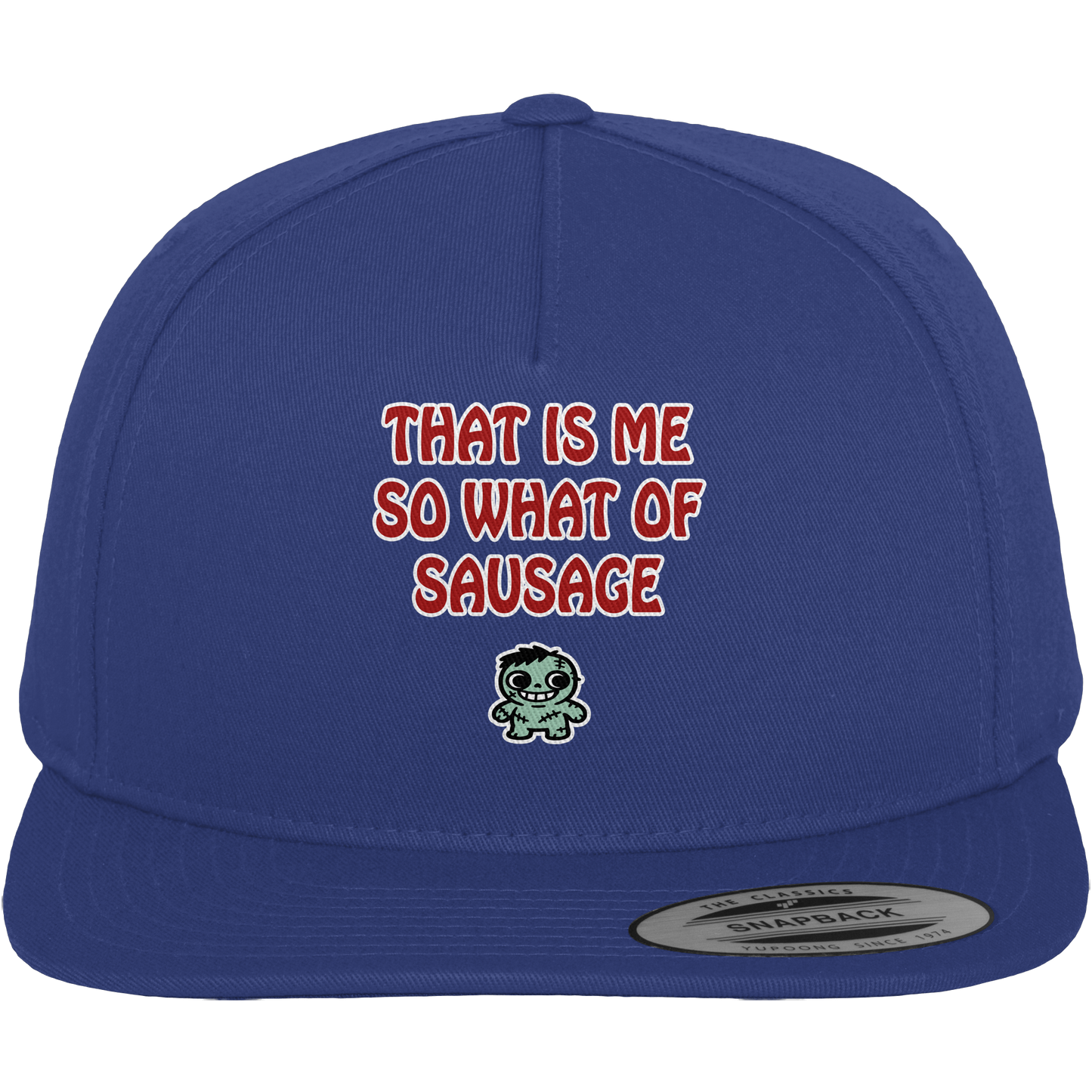 That is me so what of sausage - Premium Snapback