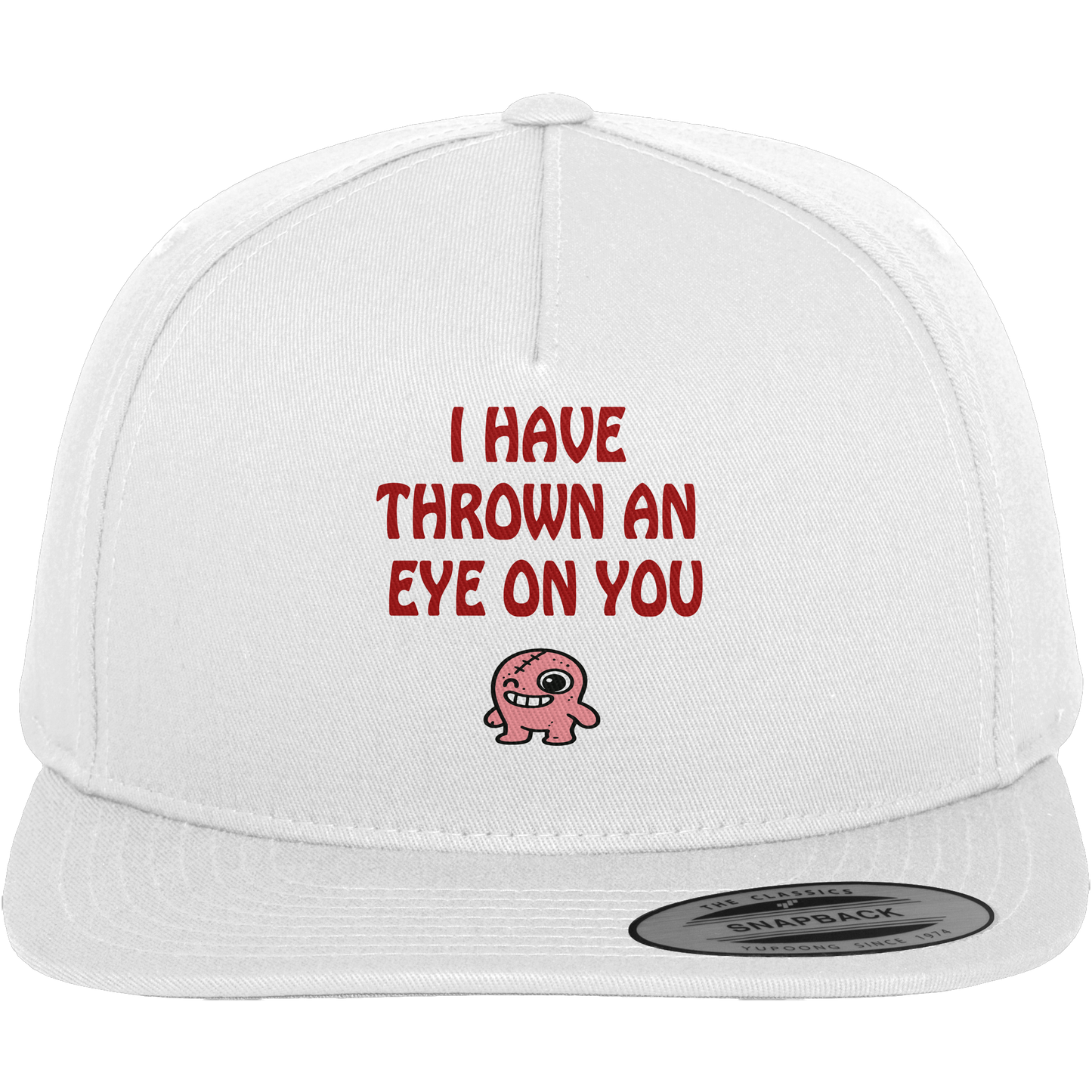 I have thrown an eye on you - Premium Snapback