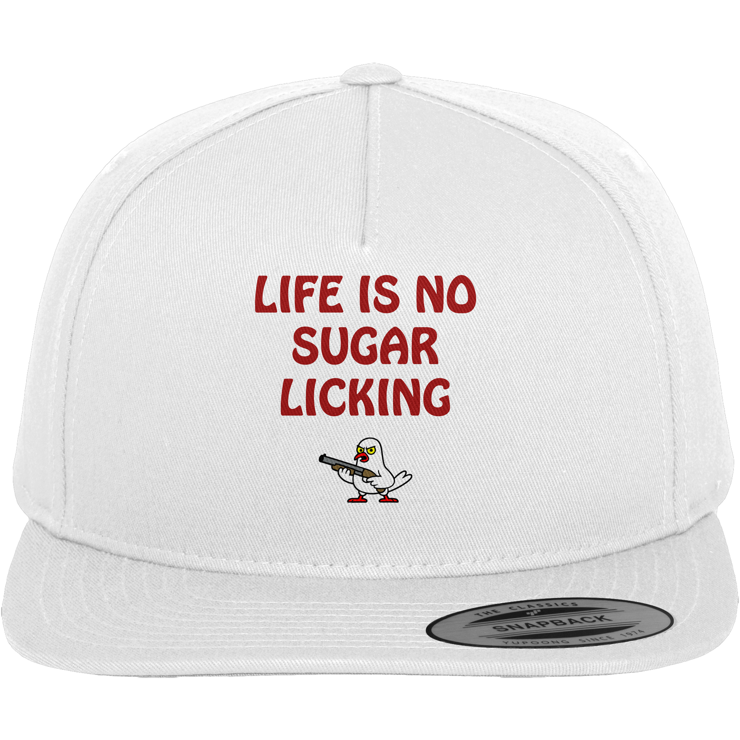 Life is no sugar licking - Premium Snapback
