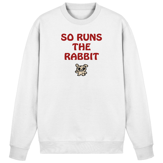 So runs the rabbit - Basic Sweatshirt