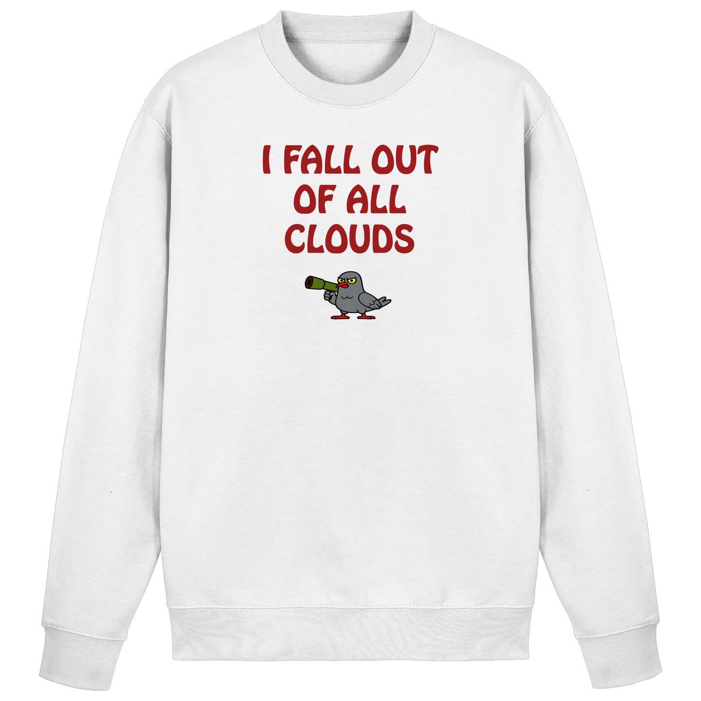 I fall out of all clouds - Basic Sweatshirt