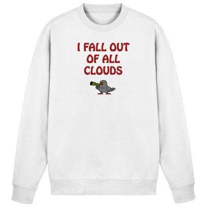 I fall out of all clouds - Basic Sweatshirt