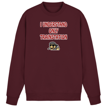 I understand only trainstation - Basic Sweatshirt