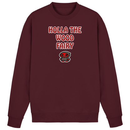 Holla the wood fairy - Basic Sweatshirt