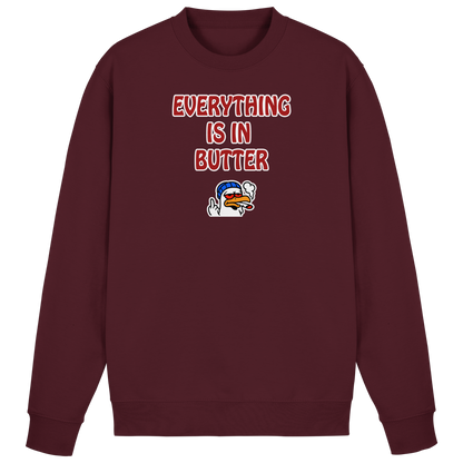 Everything is in butter - Basic Sweatshirt