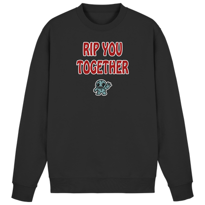 Rip you togheter - Basic Sweatshirt