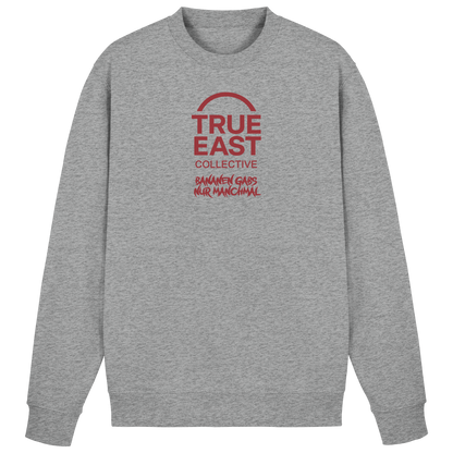 Bananen gab’s – nur manchmal & True East Logo - Erinnerung trifft Streetwear - Basic Sweatshirt