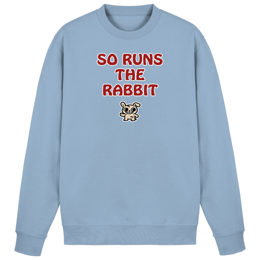 So runs the rabbit - Basic Sweatshirt