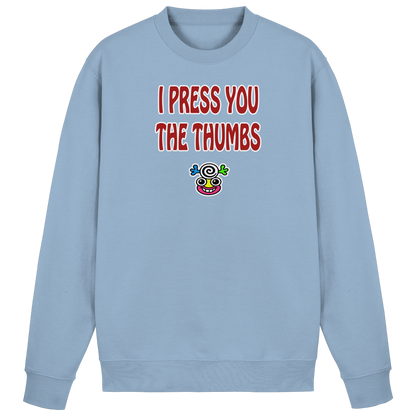 I press you the thumbs - Basic Sweatshirt