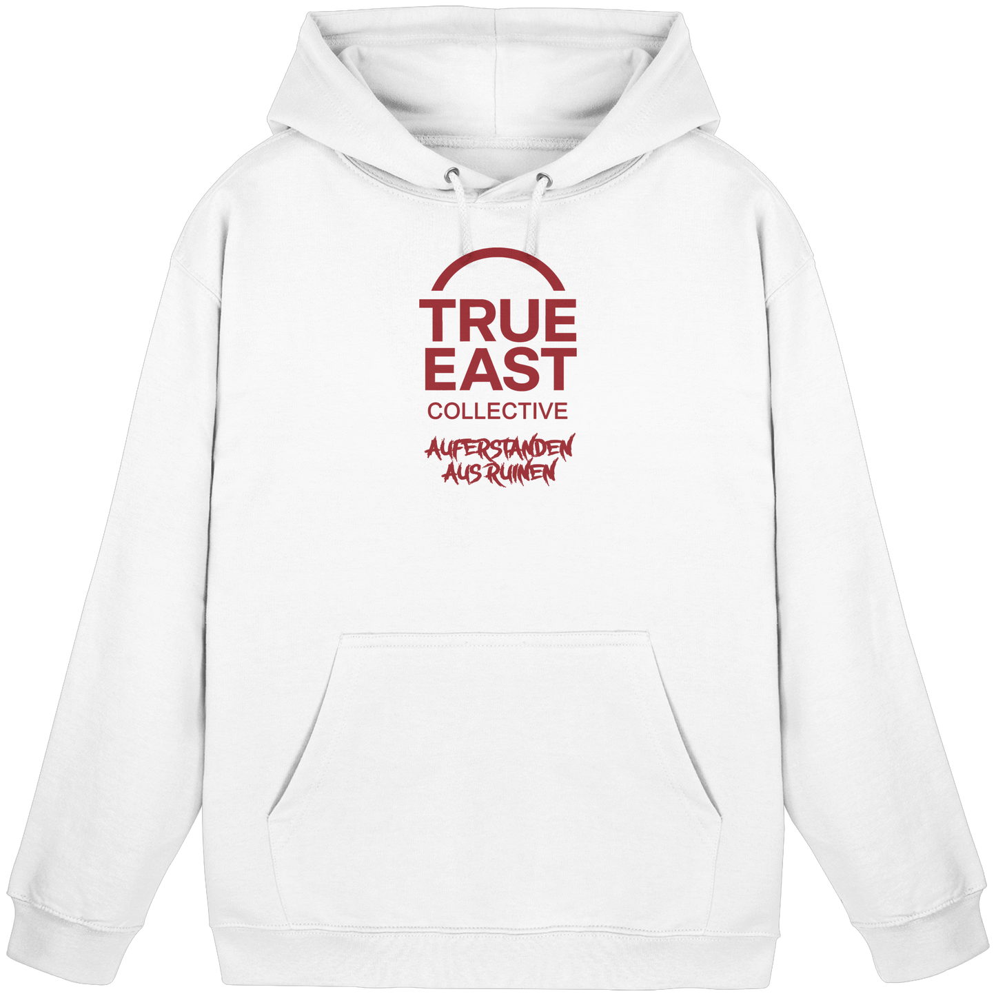 Auferstanden aus Ruinen & True East Logo  – Mehr als ein Zitat - Basic Unisex Hoodie