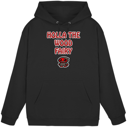 Holla the wood fairy - Basic Unisex Hoodie