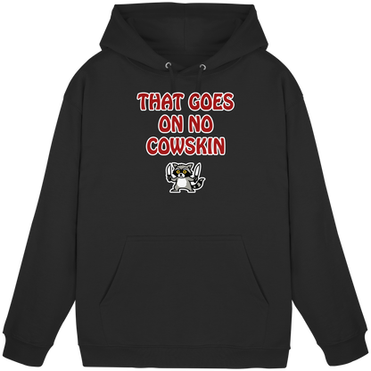 Thats goes on no cowskin - Basic Unisex Hoodie