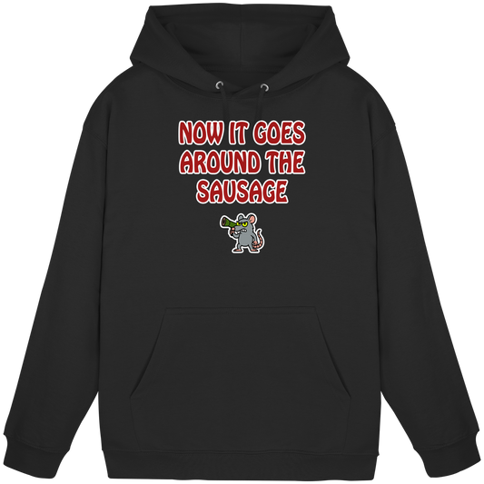 Now it goes around the sausage - Basic Unisex Hoodie