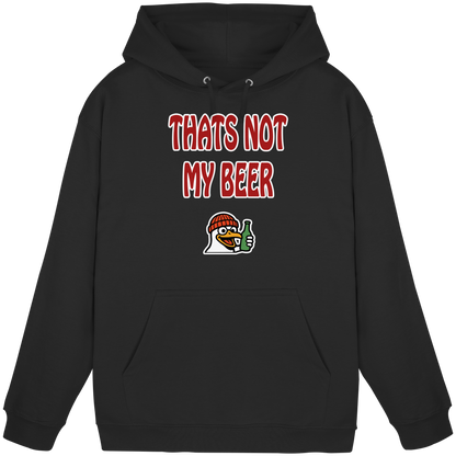 That not my beer - Basic Unisex Hoodie