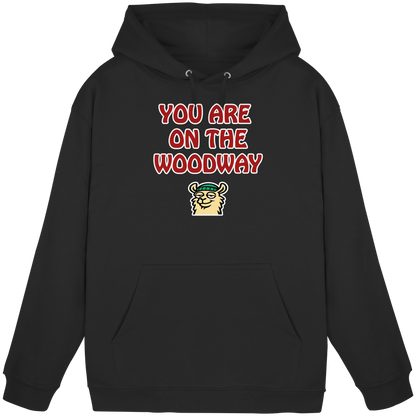 You are on the woodway - Basic Unisex Hoodie