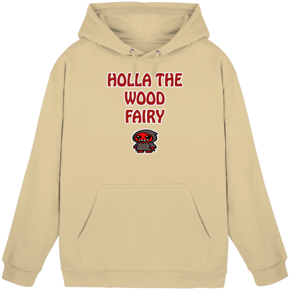 Holla the wood fairy - Basic Unisex Hoodie