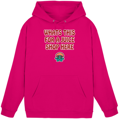 Whats this for a juice shop here - Basic Unisex Hoodie