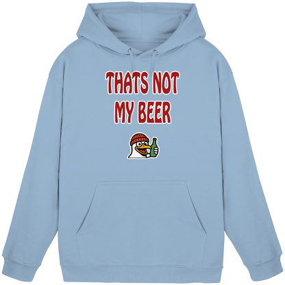 That not my beer - Basic Unisex Hoodie