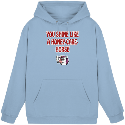 You shine like a honey cake horse - Basic Unisex Hoodie