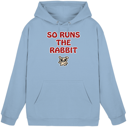 So runs the rabbit - Basic Unisex Hoodie