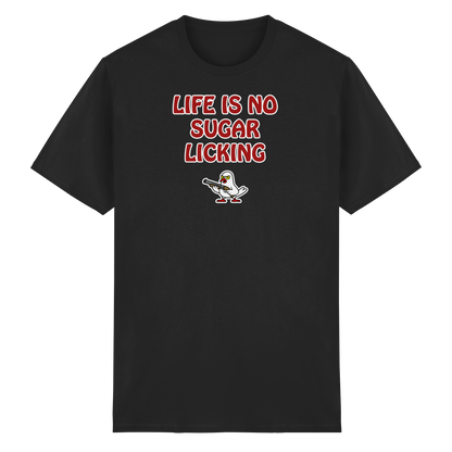 Life is no sugar licking - Heavy Cotton T-Shirt