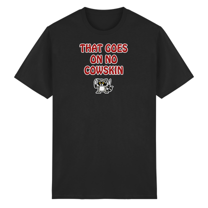 Thats goes on no cowskin - Heavy Cotton T-Shirt