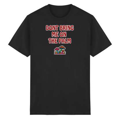 Dont bring me on the palm - Heavy Cotton T-Shirt