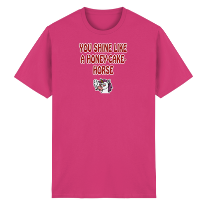You shine like a honey cake horse - Heavy Cotton T-Shirt