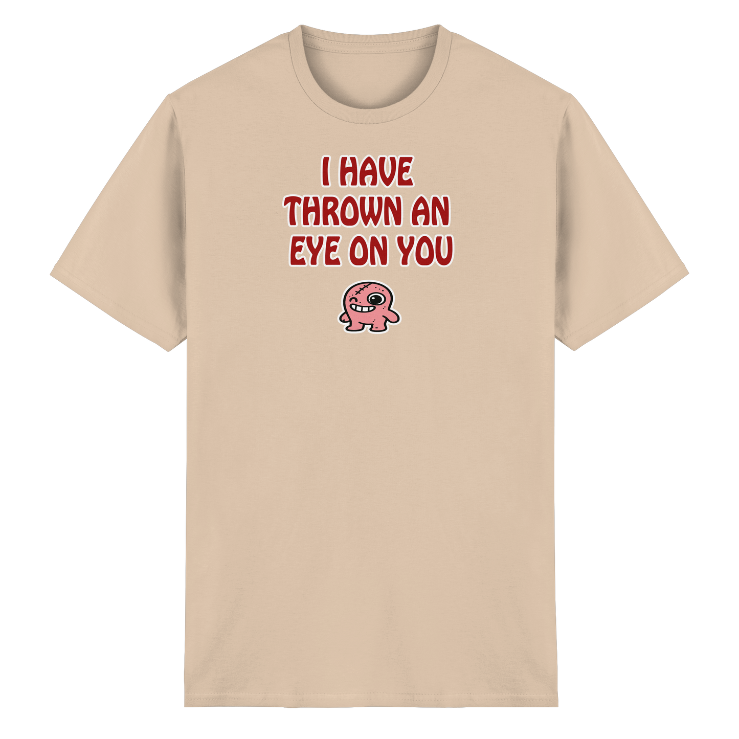 I have thrown an eye on you - Heavy Cotton T-Shirt