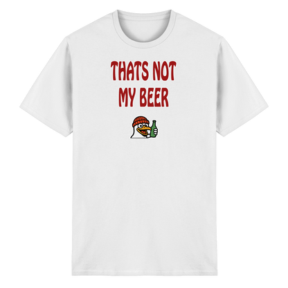 That not my beer - Heavy Cotton T-Shirt