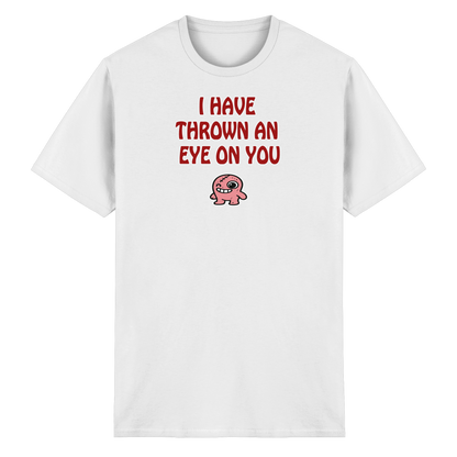I have thrown an eye on you - Heavy Cotton T-Shirt